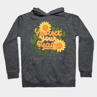protect your peace Hoodie